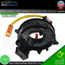 Load image into Gallery viewer, Clock Spring Spiral Cable for Toyota Sequoia Tundra 2002-2004
