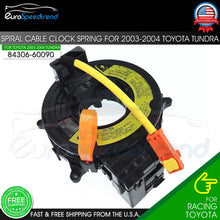 Load image into Gallery viewer, Clock Spring Spiral Cable for Toyota Sequoia Tundra 2002-2004
