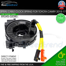 Load image into Gallery viewer, Clock Spring For Toyota Camry 2015-2017 OE# 89245-02080 P09 02220 2.5 &amp; 3.5L
