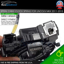 Load image into Gallery viewer, Spiral Cable Clock Spring Fit Lincoln MKX 2011-2015 MKT 2013-2017 MKS 2013-2014
